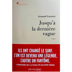 Jusqu’à la dernière vague